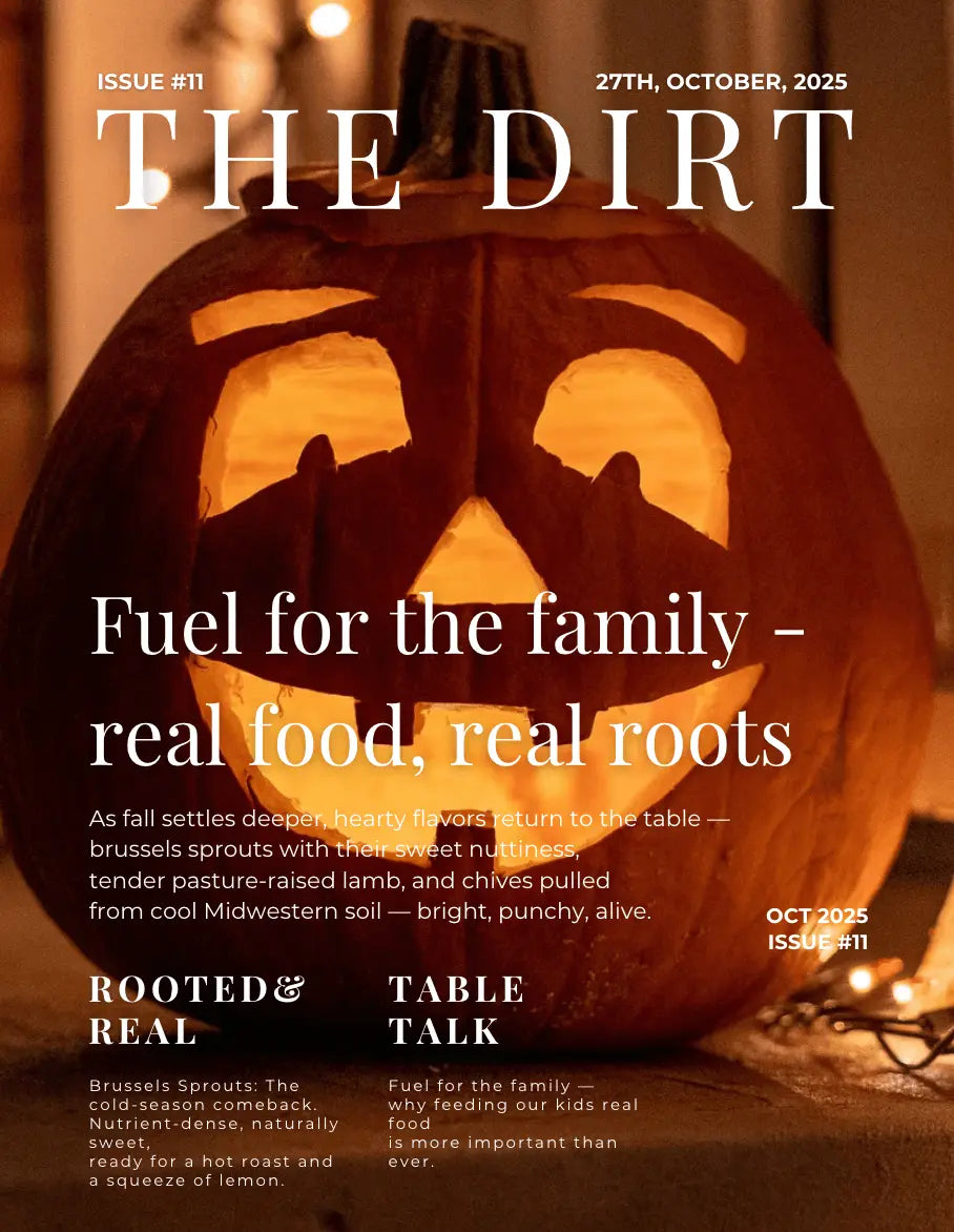 The Dirt #11: Fall Veggies, Halloween Magic, and a Little Comfort Iron & Acre