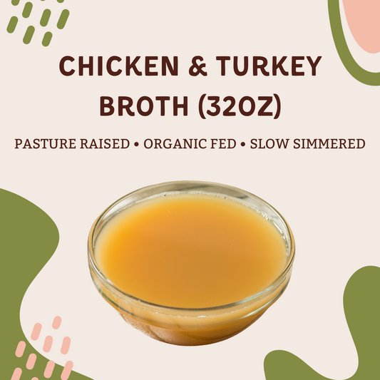 Pasture Raised Chicken or Turkey Broth (32oz)